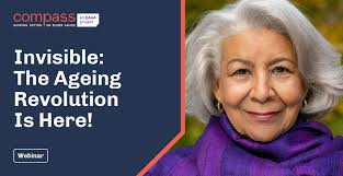 Invisible: The Ageing Revolution Is Here!