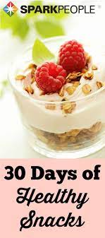 30 Days Of Healthy Snacks Snacks Healthy Snacks Healthy Snacks Recipes