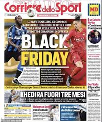 Versión online del periódico deportivo. Black Friday Headline On Romelu Lukaku And Chris Smalling Why The Editor Of Corriere Dello Sport Should Be Fired Sports Gazette