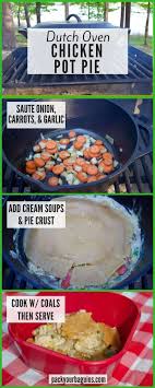 Dutch Oven Chicken Pot Pie Recipe Dutch Oven Chicken Oven Chicken Chicken Pot Pie