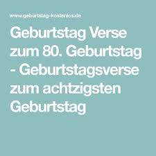 Geburtstag Verse Zum 80 Geburtstag Geburtstagsverse Zum Achtzigsten Geburtstag Verse Zum Geburtstag Gedichte Zum 80 Geburtstag Geburtstag Gedicht