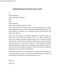Write simple words and short sentences to make it administrative assistant cover letter sample 7. Essay Writing Service Perfect Cover Letter For Administrative Assistant Jcdgoiascombr Somee Com