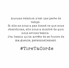 Tiretacorde En Mode Rupture Album Photos Tire Ta Corde Citation Rupture Citation Proverbes Et Citations
