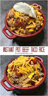 Instant Pot Beef Taco Rice Recipe Mom Knows It All From Val S Kitchen Recipe Instant Pot Dinner Recipes Instant Pot Beef Taco Rice