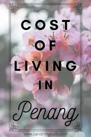 Human resources online is sharing live updates on hr and manpower issues arising from the speech. Cost Of Living In Penang How To Budget For Expat Life Penang Cost Of Living Expat Life