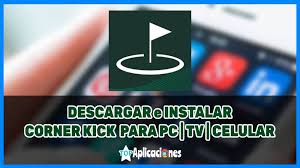 You no longer need to wait for a match to happen; Corner Kick Para Pc Tv Celular Descargar Apk Lista M3u