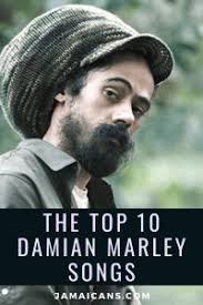 The Top 10 Damian Marley Songs