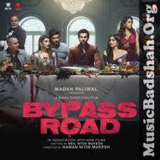 Bypass Road 2019 Bollywood Hindi Movie Mp3 Songs Download In 2020 Mp3 Song Download Mp3 Song Songs