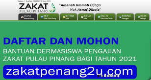 Kerajaan pulau pinang melanjutkan tarikh tutup bagi permohonan bantuan untuk menampung kos pendaftaraan pelajar memasuki institut pengajian tinggi awam (ipta) sehingga 19 julai. Dermasiswa Zakat Pulau Pinang Permohonan Zakat Pengajian Mainpp 2021 Keptennews Com