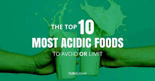 Here Are The Top 10 Most Acidic Foods To Avoid Yuri Elkaim