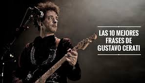 Maybe you would like to learn more about one of these? Gustavo Cerati Las 10 Mejores Frases Del Artista Argentino Foto 1 De 11 Musica Entretenimiento Peru Com