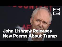 See all books authored by john lithgow, including old king dumpty: John Lithgow Releases Second Book Of Poems About Trump Nowthis Youtube