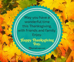 Graduation, birth, wedding, thank you, holiday 45 Best Thanksgiving Wishes And Greetings For Family And Friends Sayingimages Com