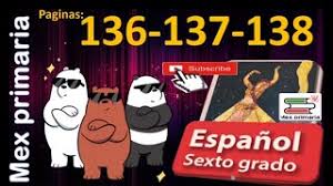 Anoten en la columna normas de la siguiente tabla aquellas. Espanol 6 Explicacion Y Las Respuestas De Espanol Sexto Grado Pagina 136 137 138 Espanol 6 Youtube