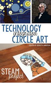 Technology Integrated Art Pi Day Steam Project Circle Art Projects Technology Art Projects Circle Art