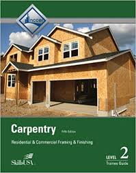 Finish carpentry is the last stage in the carpentry process that includes installation of finish woods our handymen and carpenters in edmonton focus on delivering high quality finish carpentry and. Carpentry Framing Finish Level 2 Trainee Guide Paperback Nccer 9780133404302 Amazon Com Books