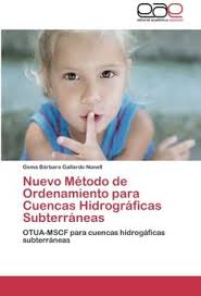 Libro Nuevo Metodo de Ordenamiento Para Cuencas Hidrograficas Subterraneas  De Gallardo Nonell Gema Barbara