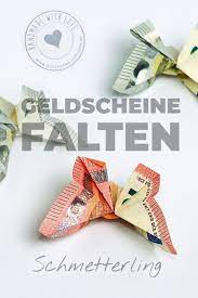 Von einer schachtel bis zum schmetterling ist alles dabei! Geldgeschenk Zur Hochzeit Schmetterlinge Falten Schmetterling Geschenke Geldscheine Falten Schmetterling Geld Falten Geburtstag