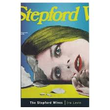 The Stepford Wives, Ira Levin | Novel Insights