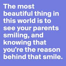 The most beautiful thing in the world touch here for the full post on the peyyyyyyyyyyton list tumblr. The Most Beautiful Thing In This World Is To See Your Parents Smiling And Knowing That You Re The Reason Behind That Smile Post By Cooledpizza On Boldomatic