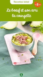 Recette Bebe 8 Mois Le Bœuf Et Son Amie La Courgette Bledina Recette Recette Idee Recette Alimentation