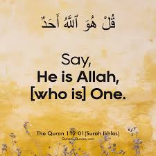 In the early years of islam, the . 434 The Quran 112 01 Surah Al Ikhlas Quranic Quotes