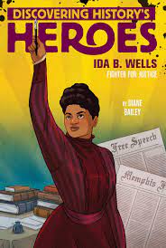 Download these awesome coloring pages and biographies to celebrate these black heroes of faith. Ida B Wells Book By Diane Bailey Official Publisher Page Simon Schuster