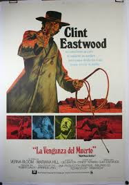 HIGH PLAINS DRIFTER. "La Venganza del Muerto", Original Clint Eastwood  Poster - Original Vintage Movie Posters