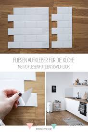 metro fliesen in der kuche kuchenruckwand aus fliesenaufklebern fliesen kuche wand fliesenaufkleber kuche fliesenspiegel kuche