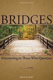Bridges Ministering To Those Who Question Deseret Book