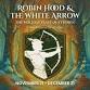 Robin Hood and the White Arrow: The Holiday Feast.... event in Westminster, CA