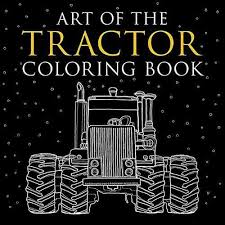 How to draw a tractor really easy drawing tutorial. Art Of The Tractor Coloring Book Ready To Color Drawings Of John Deere International Harvester Farmall Ford Allis Chalmers Case Ih And More Amazon De Klancher Lee Fremdsprachige Bucher