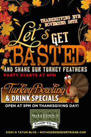 Ready To Celebrate The Biggest Drinking Day Of The Year At Mcfadden S Desert Ridge We Sure Are Thanksgiving Drink Specials Thanksgiving Eve Turkey Bowling