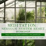 Nervous System Reset – July 25th