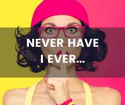 The most important part is to get the right set of dirty never have i ever questions that best suits your situation. Never Have I Ever Questions The Only List You Ll Need