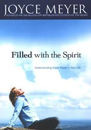 Filled With The Spirit Understanding God S Power In Your Life Joyce Meyer 9780446691024 Christianbook Com
