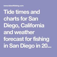 Tide Times And Charts For San Diego California And Weather
