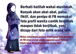 Berikut merupakan kata kunci yang bisa kalian gunakan untuk dapat menelusuri lebih lanjut. Dakwah Muslimah Berhati Hatilah Wahai Muslimah Banyak Akun Abal Abal Palsu Fiktif Dan Penipu Di Fb Memakai Foto Profil Wanita Cantik Berjilbab Maupun Tidak Berjilbab Yang Dicopy Dari Foto Milik Orang Lain Banyak