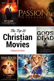Top 25 Christian Movies Hollywood Hated Viral Believer Christian Movies Inspirational Movies Christian Family Movies