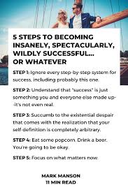 5 Steps To Becoming Insanely Successful Or Whatever Mark Manson In 2020 Past Quotes Success How Are You Feeling