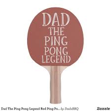 Dad The Ping Pong Legend Red Ping Pong Paddle Zazzle Com Ping Pong Paddles Ping Pong Pong
