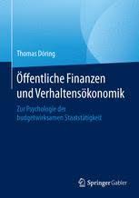 Markteingriffe Und Verhaltensokonomik Zur Psychologie Der Rechtfertigung Und Gestaltung Staatlicher Interventionstatigkeit Springerprofessional De