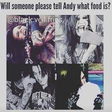 All welcome to our community :) I Love U Andy But Come On Food Is Food And Paper Is Paper But He Is So Hot I Do Not Ever Care Black Veil Brides Andy Black Veil Brides