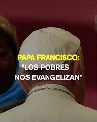 Pastoral Social de Monterrey - Papa Francisco: "Los Pobres nos Evangelizan"  | Facebook