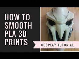 Easiest And Cheapest 3d Print Pla Smoothing For Cosplay Youtube 3dprintingdiy Smoothing 3d Prints 3d Printing Diy 3d Printing