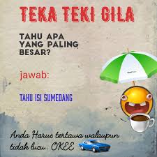 Teka teki lucu dan jawabanya sering saya dapat kan dari teman kantor saya melalui whatsap atau saat ngobrol bareng. Teka Teki Sangat Lucu Teka Teki Lucu