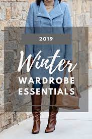 Winter Wardrobe Essentials 2020 21 Winter Wardrobe Essentials Winter Wardrobe Wardrobe Essentials