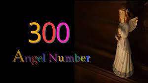 300 Angel Number Meanings Symbolism Angel Number Meanings Number Meanings Angel