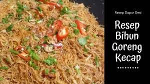 Resep Bihun Goreng Kecap Youtube