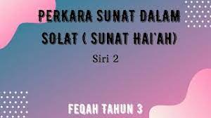 Sholat sunnah wudhu dianjurkan rasulullah saw setelah usai berwudhu. Perkara Sunat Dalam Solat Siri 2 Feqah Tahun 3 Youtube